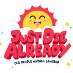 Just Die Already