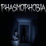 Phasmophobia
