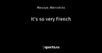 It's so very French