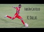 Fabian Castillo - Goals, Skills, and Assists - FC Dallas